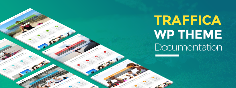 Traffica WordPress Theme Documentation